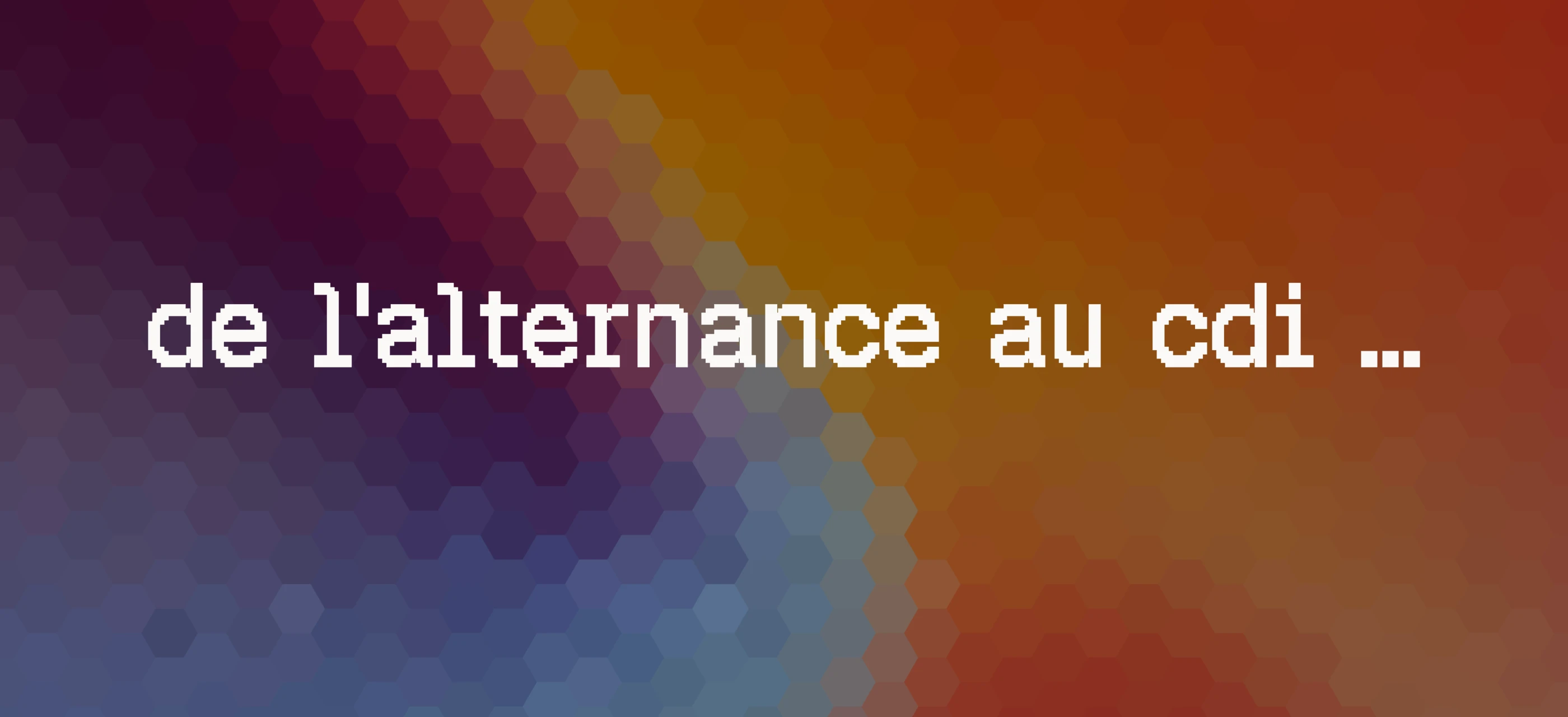 De l'alternance au CDI